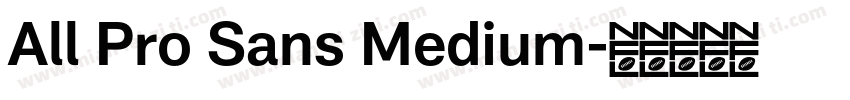 All Pro Sans Medium字体转换